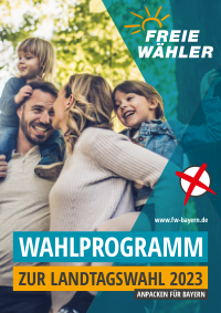 FREIE WÄHLER Bayern Wahlprogramm 2023